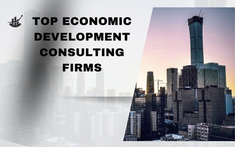 Top economic development consulting firms